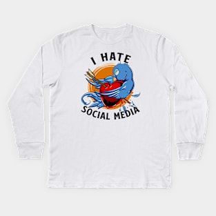 I HATE SOCIAL MEDIA Kids Long Sleeve T-Shirt